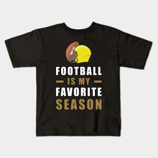 American Football Is My Favorite Season Kids T-Shirt